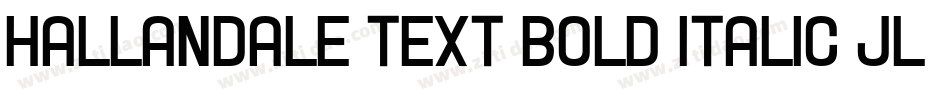 Hallandale Text Bold Italic JL字体转换